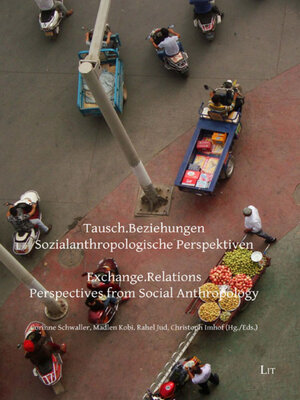 cover image of Tausch.Beziehungen--Sozialanthropologische Perspektiven / Exchange.Relations--Perspectives from Social Anthropology
